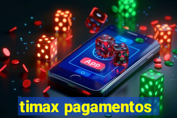 timax pagamentos